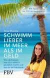 Schwimm lieber im Meer als im Geld