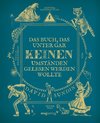 Das Buch, das unter gar keinen Umständen gelesen werden wollte