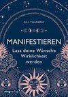 Manifestieren  -  Lass deine Wünsche Wirklichkeit werden