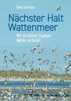 Nächster Halt Wattenmeer