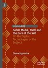 Social Media, Truth and the Care of the Self