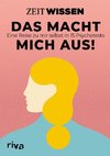 ZEIT WISSEN - Das macht mich aus!