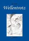 Wellentrotz