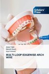 MULTI-LOOP EDGEWISE ARCH WIRE