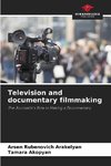 Television and documentary filmmaking