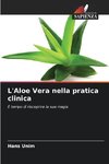 L'Aloe Vera nella pratica clinica