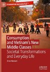 Consumption and Vietnam¿s New Middle Classes