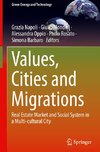Values, Cities and Migrations