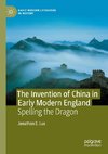 The Invention of China in Early Modern England