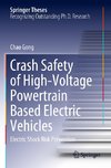 Crash Safety of High-Voltage Powertrain Based Electric Vehicles