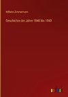 Geschichte der Jahre 1840 bis 1860