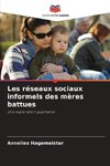 Les réseaux sociaux informels des mères battues