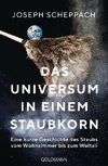 Das Universum in einem Staubkorn