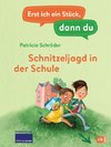 Erst ich ein Stück, dann du - Schnitzeljagd in der Schule