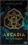 Arcadia - Das Spiel beginnt