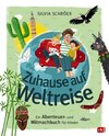 Zuhause auf Weltreise - Ein Abenteuer- und Mitmachbuch für Kinder