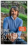 EINE GUTE ZEIT ZU LEBEN