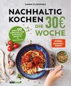 Nachhaltig Kochen: die 30EUR-Woche