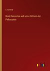 René Descartes und seine Reform der Philosophie