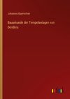 Bauurkunde der Tempelanlagen von Dendera