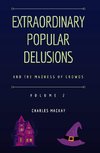 Extraordinary Popular Delusions and the Madness of Crowds Vol 2