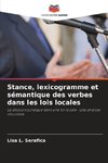 Stance, lexicogramme et sémantique des verbes dans les lois locales