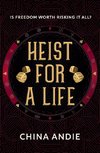 Heist For A Life