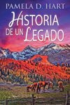 Historia de un Legado