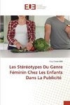 Les Stéréotypes Du Genre Féminin Chez Les Enfants Dans La Publicité