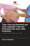 Taux d'accouchement par voie vaginale chez les Primigravida avec tête flottante