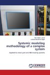 Systemic modeling methodology of a complex system