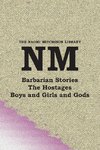 Barbarian Stories,  with The Hostages, and  Boys and Girls and Gods