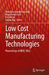 Low Cost Manufacturing Technologies