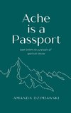 Ache is a Passport