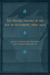 The Oneida Indians in the Age of Allotment, 1860-1920