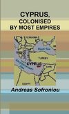 CYPRUS, COLONISED BY MOST EMPIRES