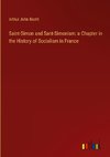 Saint-Simon and Sant-Simonism: a Chapter in the History of Socialism in France