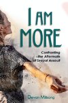 I am More