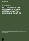 Mitteilungen der Geographischen Gesellschaft in Hamburg, Band 29