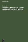 Obergutachten über Unfallvergiftungen