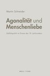 Agonalität und Menschenliebe