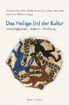 Das Heilige (in) der Kultur