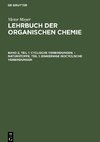 Lehrbuch der organischen Chemie, Band 2, Teil 1, Cyclische Verbindungen. ¿ Naturstoffe, Teil 1: Einkernige isocyclische Verbindungen