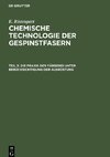 Chemische Technologie der Gespinstfasern, Teil 3, Die Praxis der Färberei unter Berücksichtigung der Ausrüstung