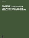 Siebenter Jahresbericht der Wissenschaftlichen Gesellschaft in Strassburg