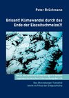 Brisant! Klimawandel durch das Ende der Eiszeitschmelze?!