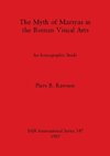 The Myth of Marsyas in the Roman Visual Arts