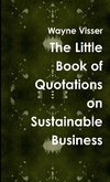 The Little Book of Quotations on Sustainable Business