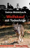 Wolfskauf mit Todesfolge