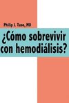 Cmo Sobrevivir Con Hemodilisis?